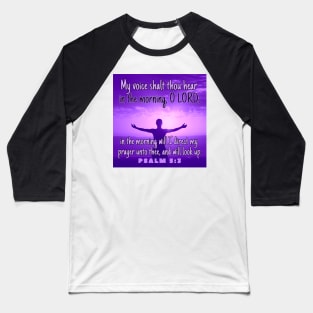 Psalm 5:3 My voice Purple Aesthetic Bible Verse Baseball T-Shirt